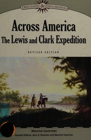 Across America The Lewis And Clark Expedition Rev Ed Isserman