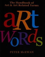 Art Words The Handbook Of Art Art Related Terms Mcewan Peter J M