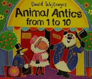 Animal Antics From 1 To 10 Wojtowycz David