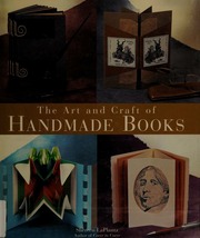 The Art And Craft Of Handmade Books Laplantz Shereen 1947