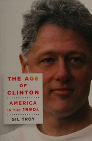 The Age Of Clinton America In The 1990s First Edition Troy