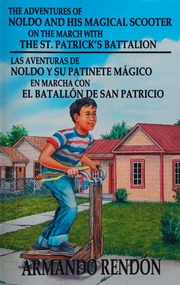 The Adventures Of Noldo And His Magical Scooter On The March With The St Patricks Battalion Las Aventuras De Noldo Y Su Patinete Magico En Marcha Con El Batallon De San Patricio Rendon