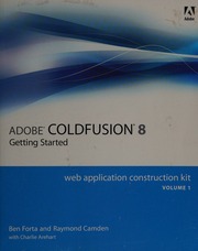 Adobe Coldfusion 8 Web Application Construction Kit 8th Ed Forta