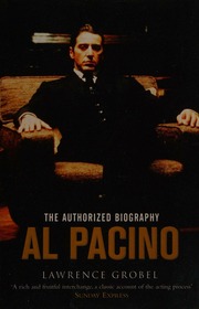 Al Pacino The Authorized Biography Lawrence Grobel