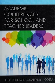 Academic Conferences For School And Teacher Leaders Johnson Eli R