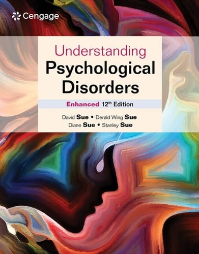 Understanding Psychological Disorders Enhanced 12th Edition David Sue