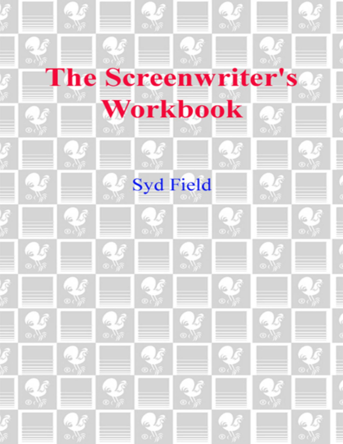 The Screenwriters Workbook Syd Field