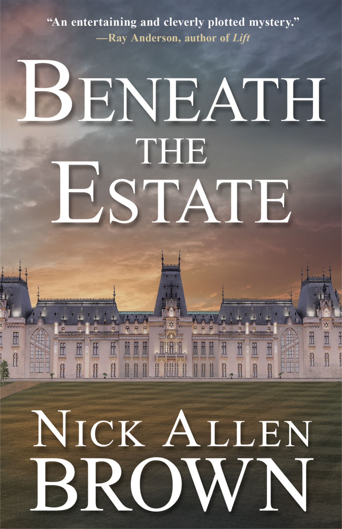 Beneath The Estate Nick Allen Brown