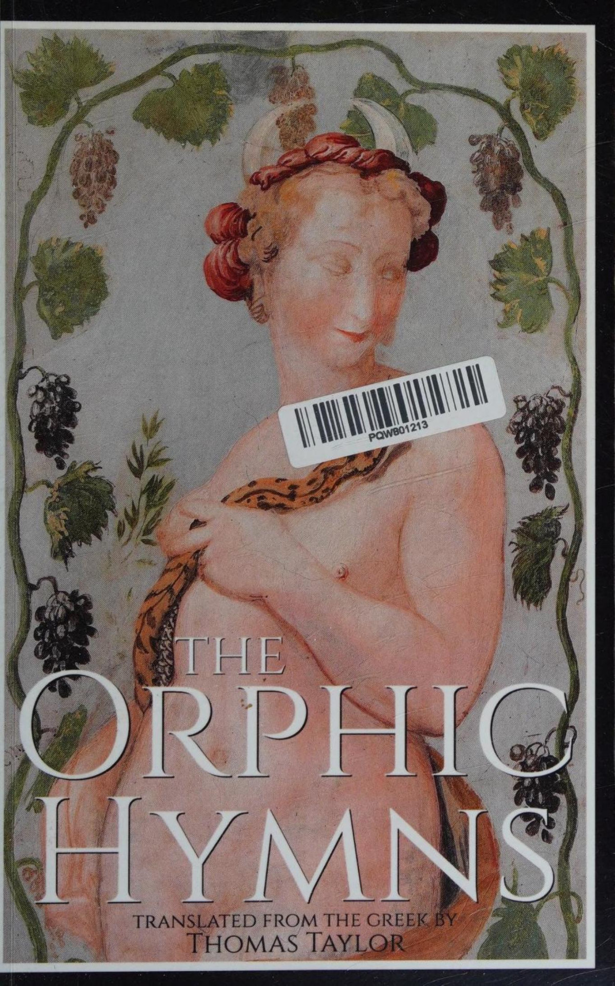 The Orphic Hymns 1st Edition Thomas Taylor