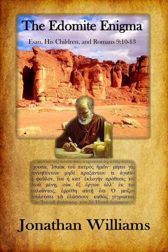 The Edomite Enigma Esau His Children And Romans 91013 Wgs Jonathan Williams