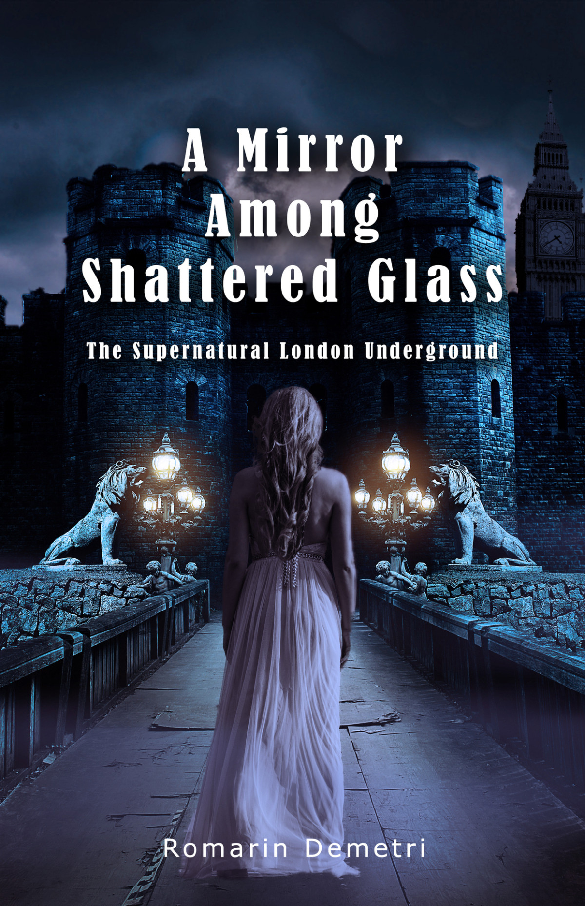 A Mirror Among Shattered Glass The Supernatural London Underground Book 1 Romarin Demetri