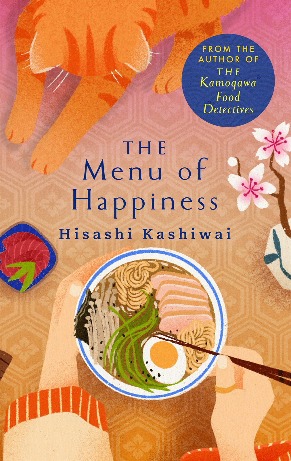 The Menu Of Happiness A Novel Hisashi Kashiwai