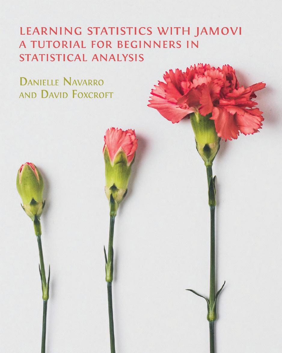 Learning Statistics With Jamovi A Tutorial For Beginners In Statistical Analysis 1st Edition David Foxcroft Danielle Navarro