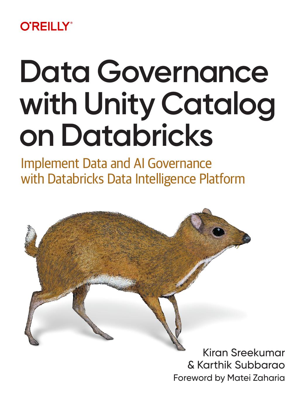 Data Governance With Unity Catalog On Databricks Implement Data Ai Governance With Databricks Data Intelligence Platform 1st Edition Kiran Sreekumar Karthik Subbarao