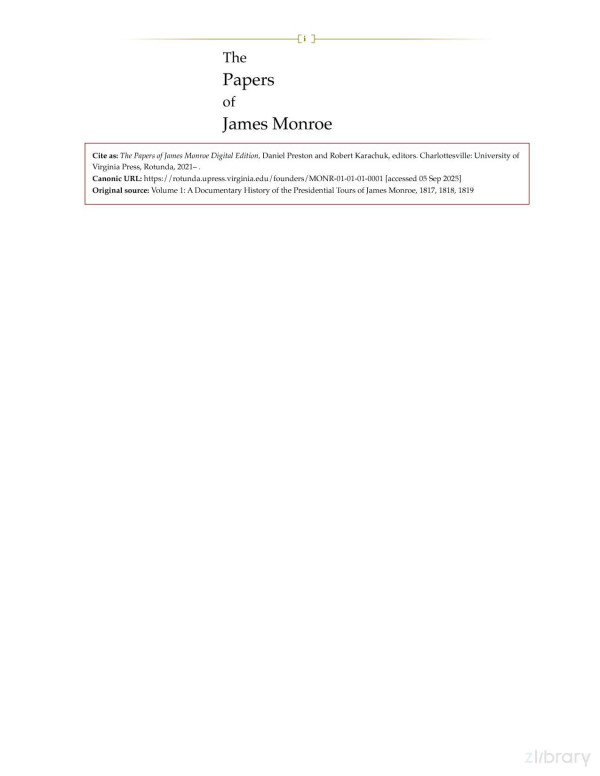 The Papers Of James Monroe A Documentary History Of The Presidential Tours Of James Monroe 1817 1818 1819 Daniel Preston