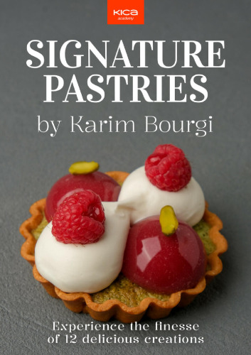 Signature Pastries By Karim Bourgi Karim Bourgi Dmytro Khoroshaiev
