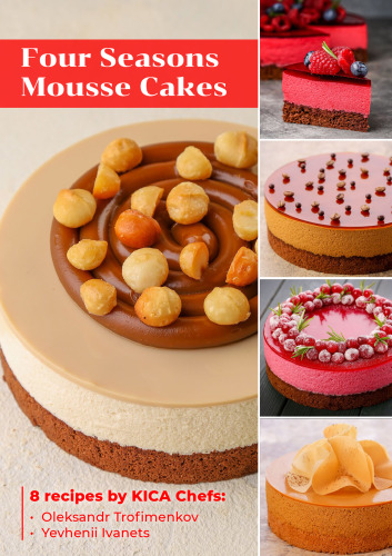 Four Seasons Mousse Cakes Oleksandr Trofimenkov Yevhenii Ivanets