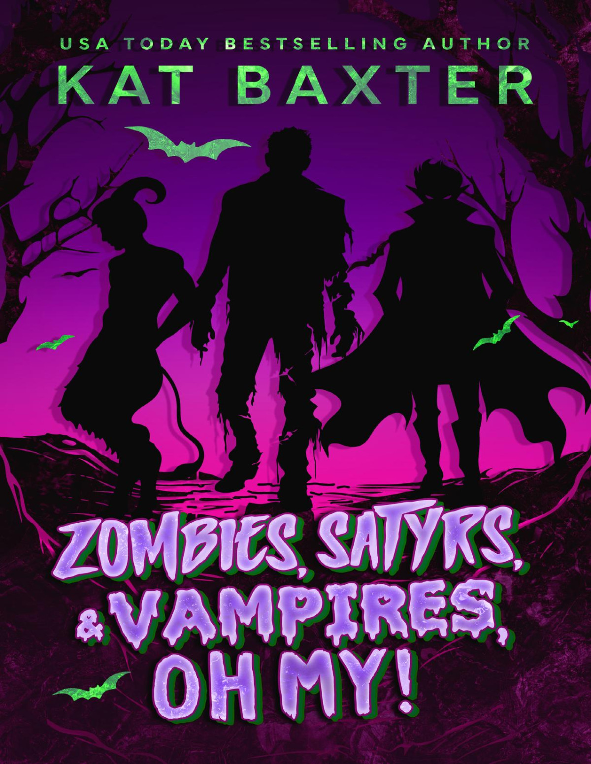 Zombies Satyrs And Vampires Oh My Kat Baxter