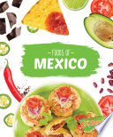 Foods Of Mexico Christine Velure Roholt