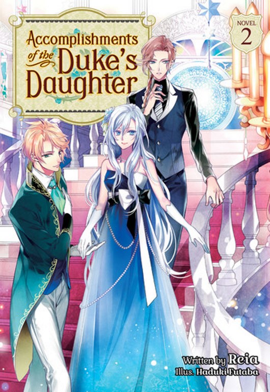 Accomplishments Of The Dukes Daughter Vol 02 1st English Ed Reia