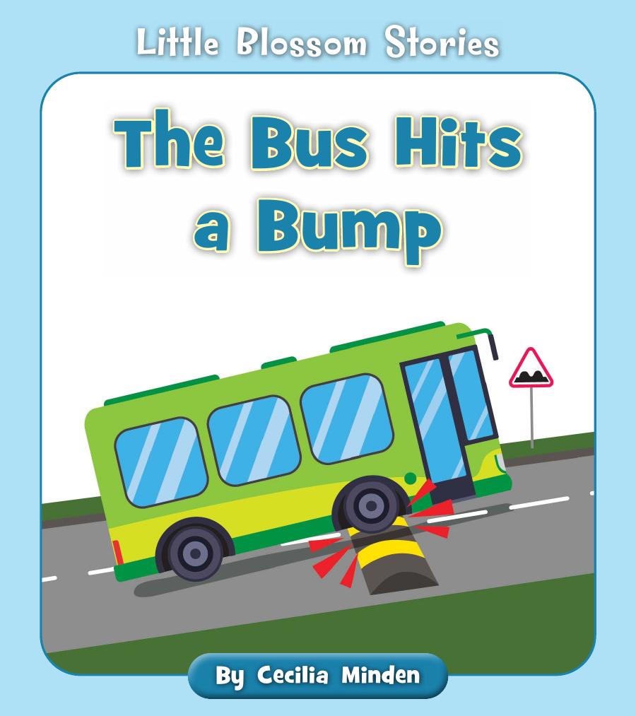 The Bus Hits A Bump Cecilia Minden