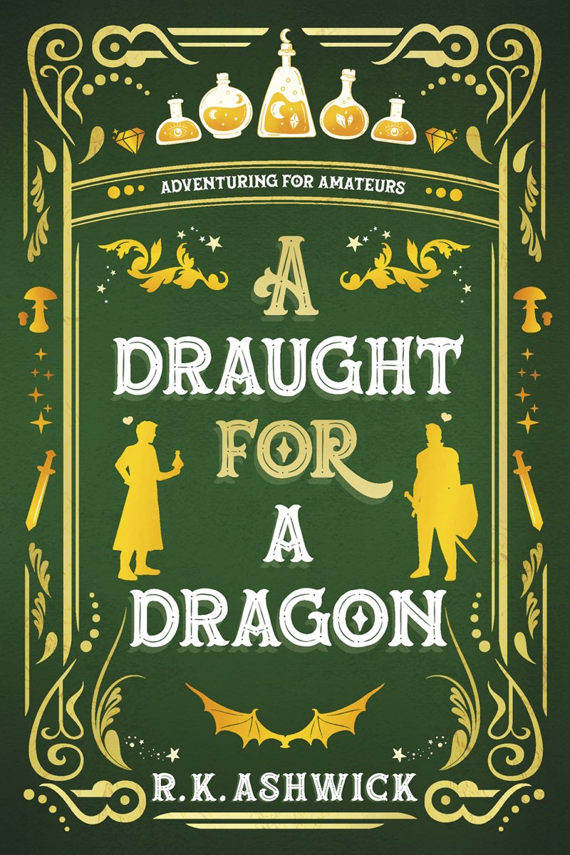 A Draught For A Dragon Adventuring For Amateurs The Side Quest Row 3 Mm 1st Rk Ashwick