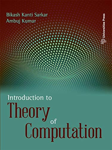 Introduction To Theory Of Computation 1st Edition Bikash Kanti Sarkar Ambuj Kumar