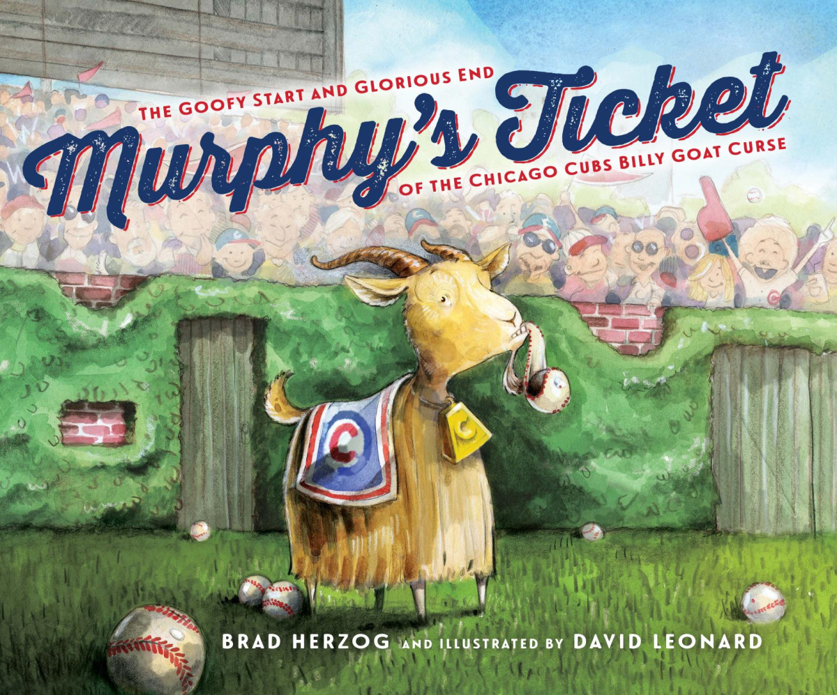 Murphys Ticket The Goofy Start And Glorious End Of The Chicago Cubs Billy Goat Curse Brad Herzog