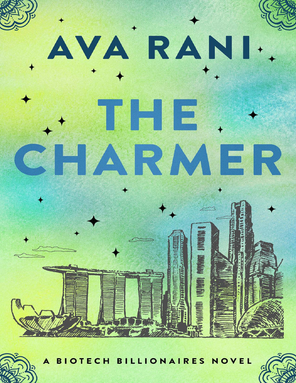 The Charmer Biotech Billionaires Book 3 Ava Rani