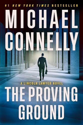 The Proving Ground 1st Edition Michael Connelly