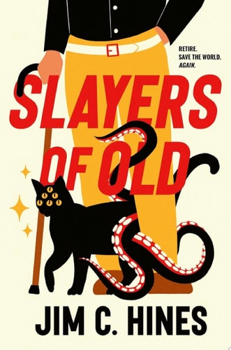 Slayers Of Old 1st Edition Jim C Hines