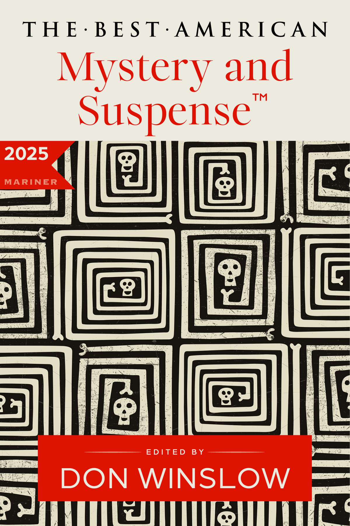 The Best American Mystery And Suspense 2025 An Anthology Of Premier Short Fiction Selected By Don Winslow Don Winslow