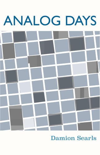 Analog Days Damion Searls