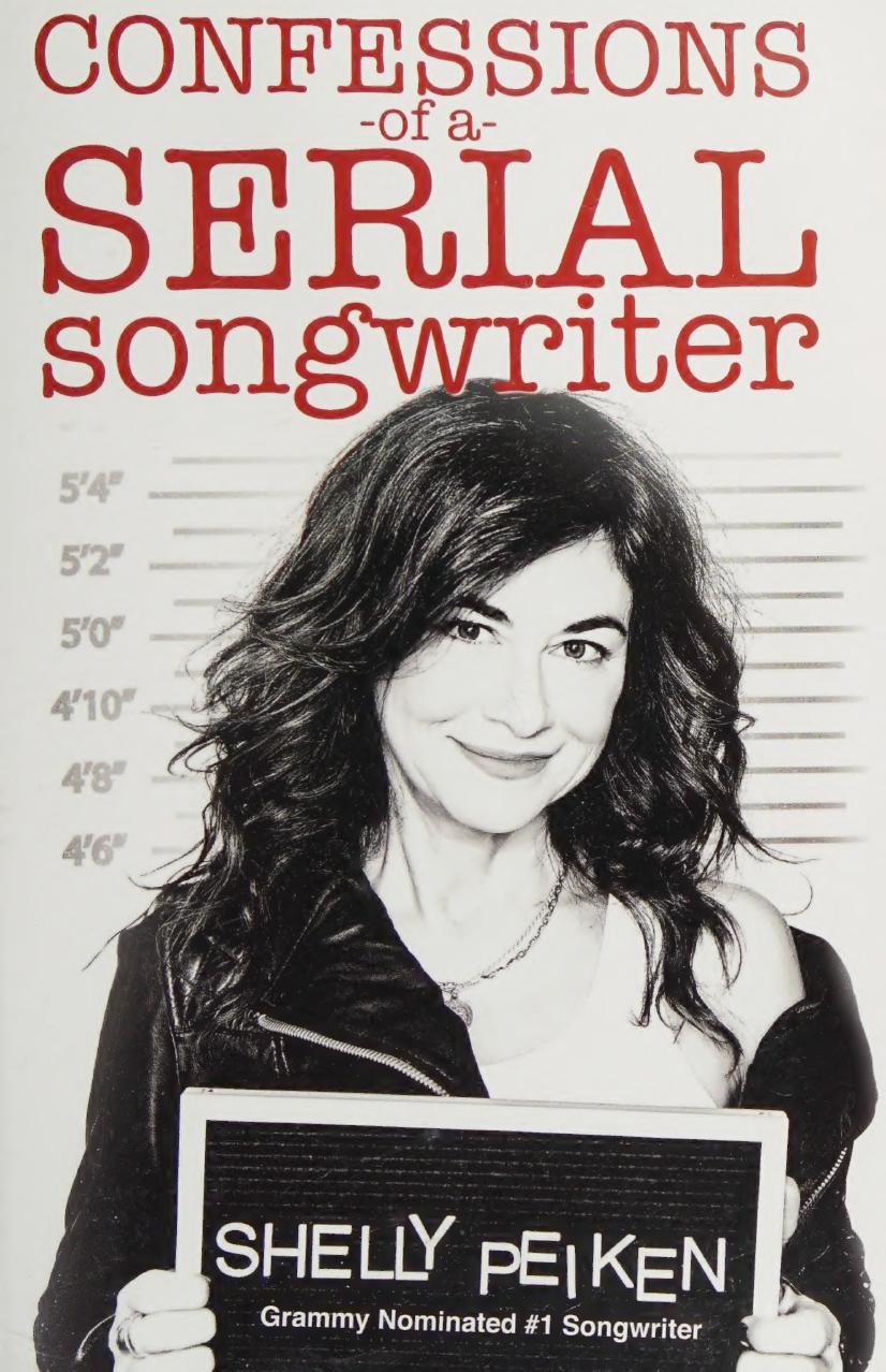 Confessions Of A Serial Songwriter 1st Edition Shelly Peiken