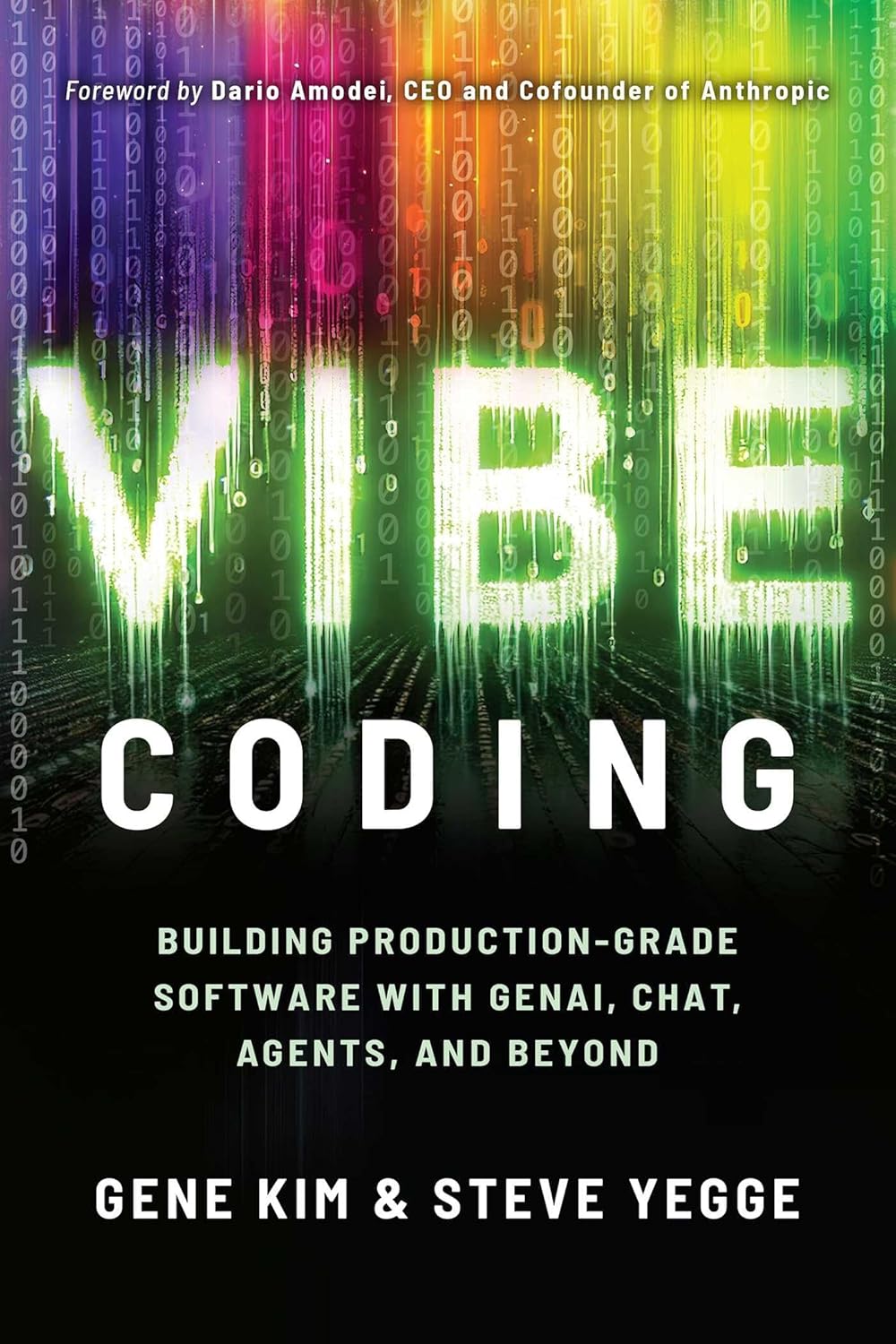 Vibe Coding Building Productiongrade Software With Genai Chat Agents And Beyond New Steve Yegge