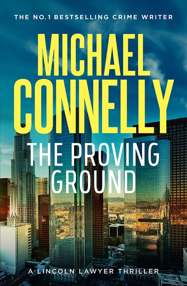 The Proving Ground Michael Connelly