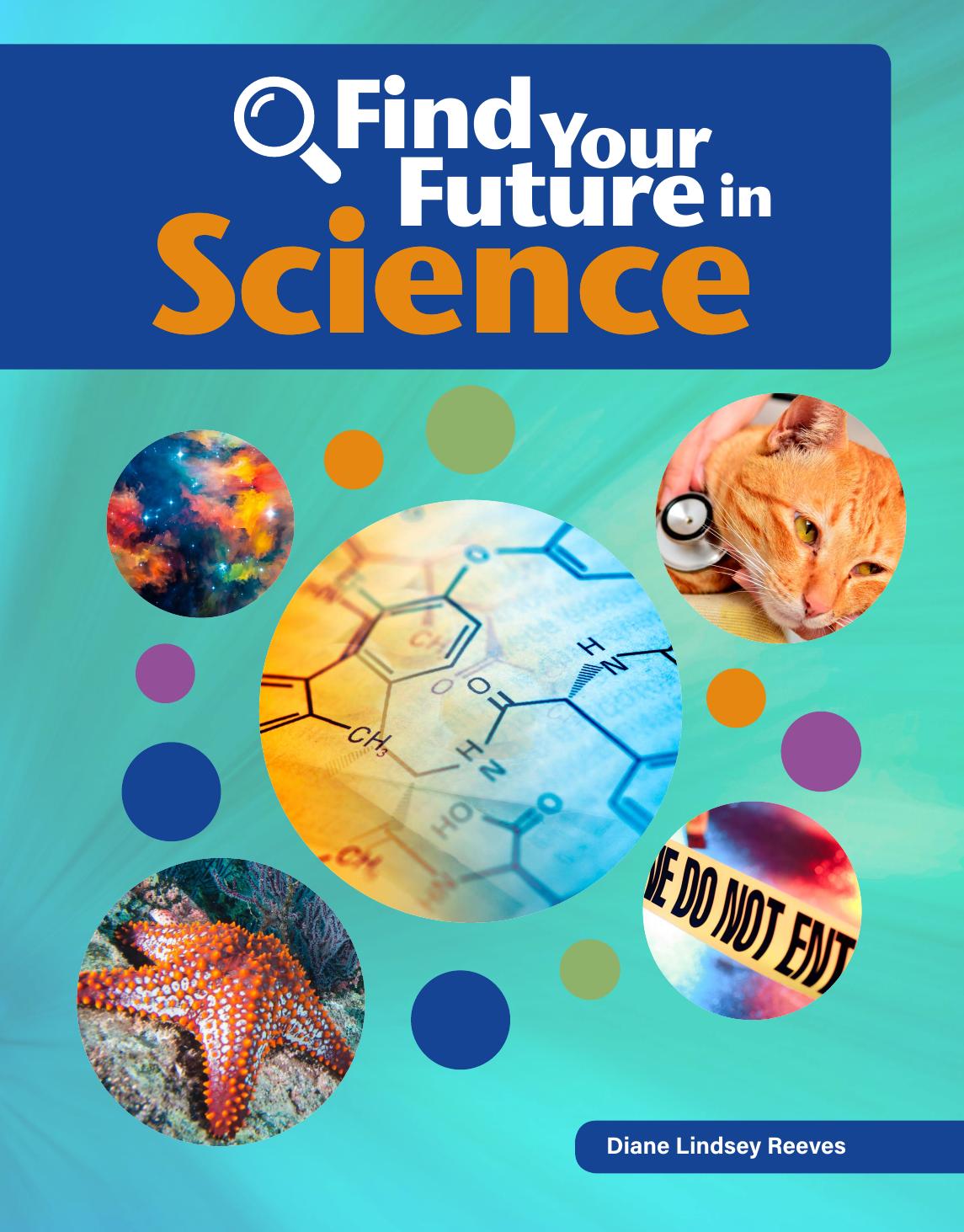 Find Your Future In Science Diane Lindsey Reeves