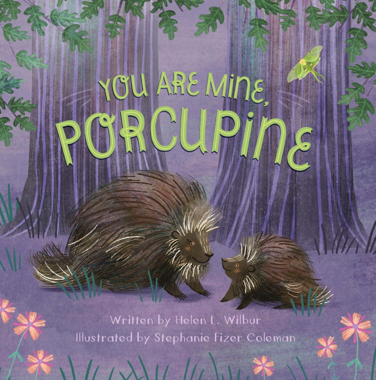 You Are Mine Porcupine Helen L Wilbur