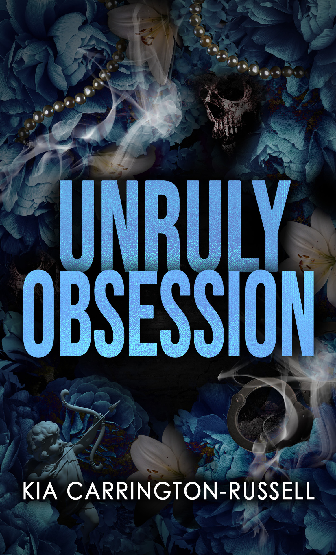 Unruly Obsession A Fake Dating Bodyguard Dark Mafia Romance Kia Carringtonrussell