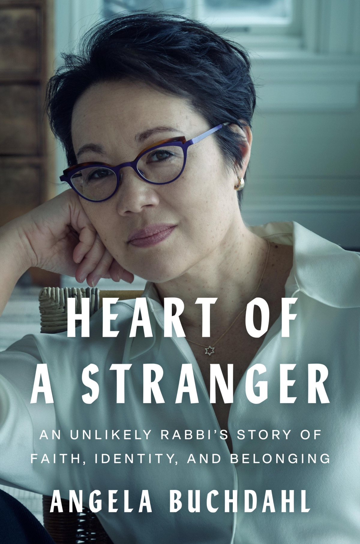 Heart Of A Stranger An Unlikely Rabbis Story Of Faith Identity And Belonging Angela Buchdahl