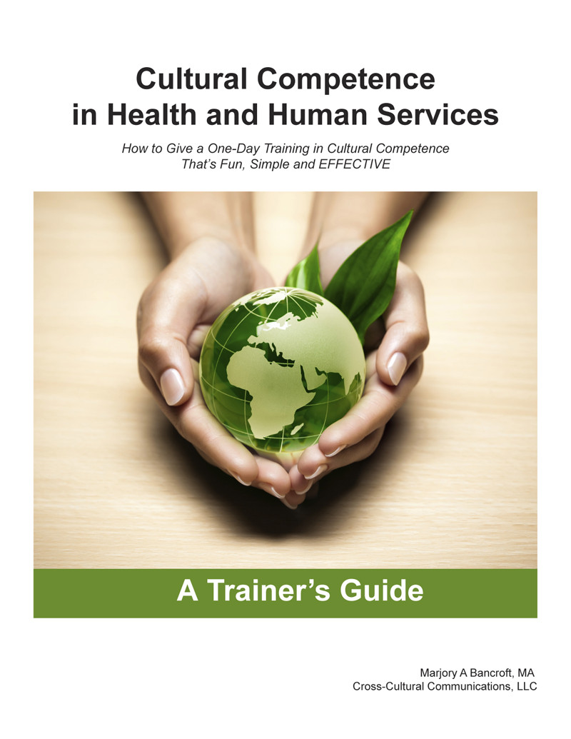 Cultural Competence In Health And Human Services A Trainers Guide 1st Edition Marjory A Bancroft