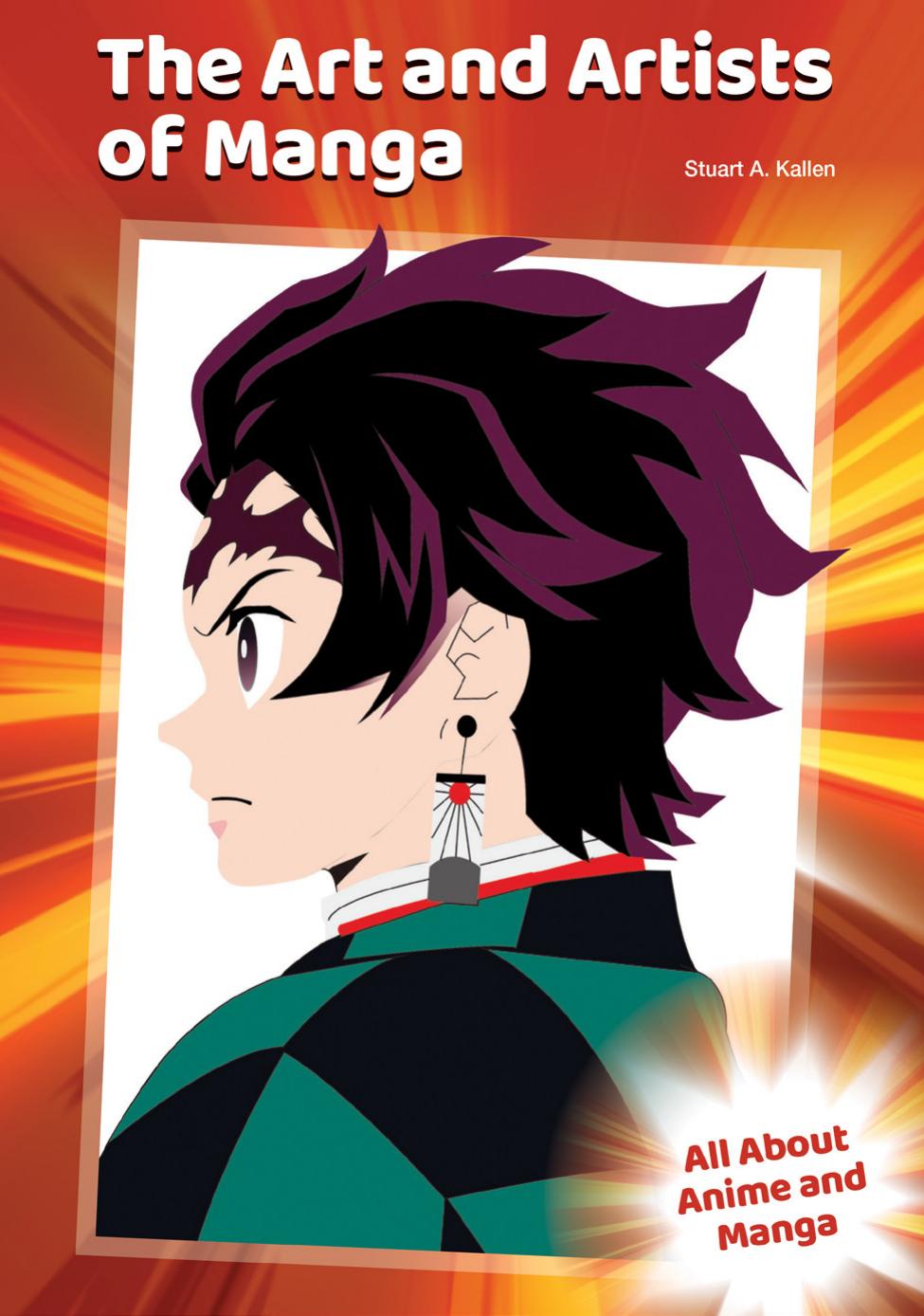 The Art And Artists Of Manga Stuart A Kallen