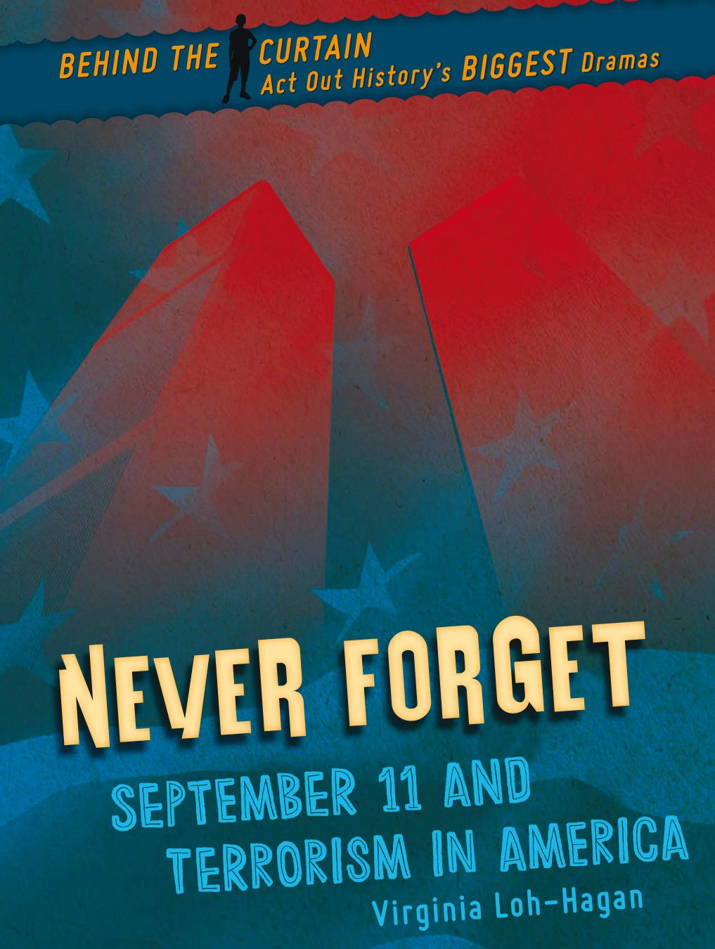 Never Forget September 11 And Terrorism In America Virginia Lohhagan