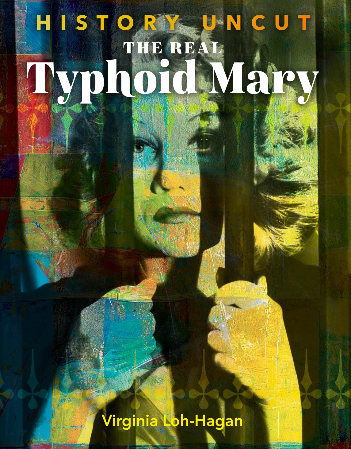 The Real Typhoid Mary Virginia Lohhagan