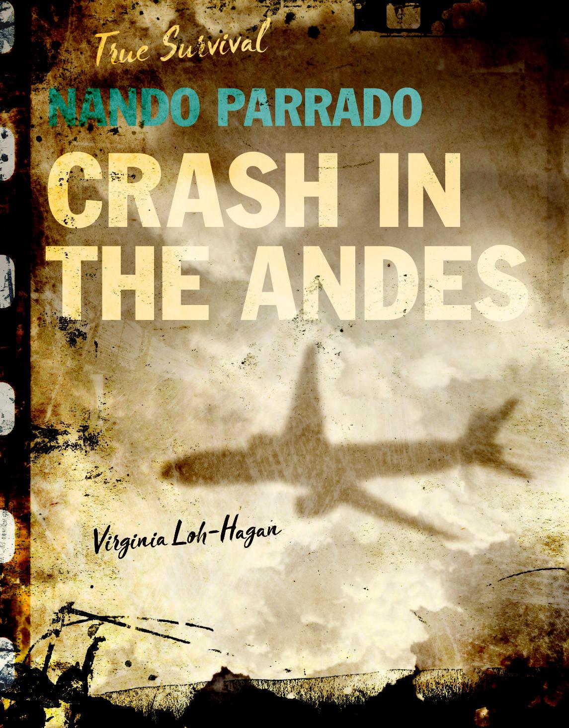 Nando Parrado Crash In The Andes Virginia Lohhagan