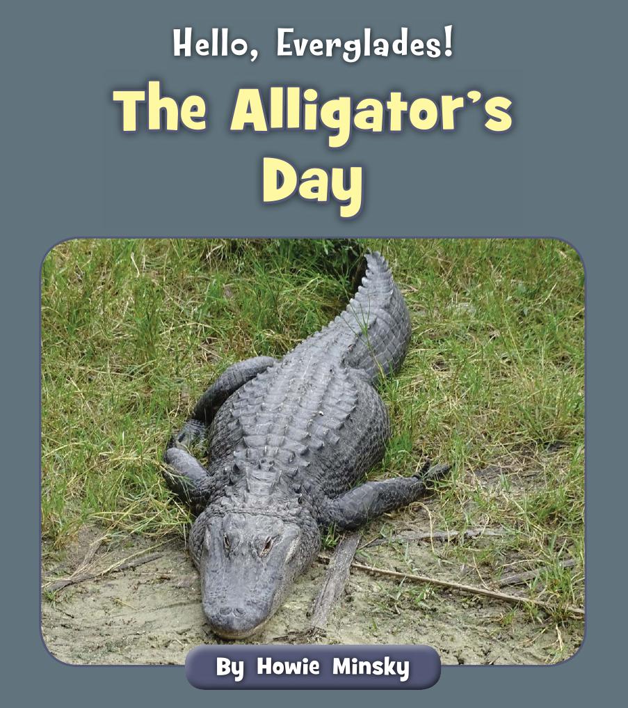The Alligators Day Howie Minsky
