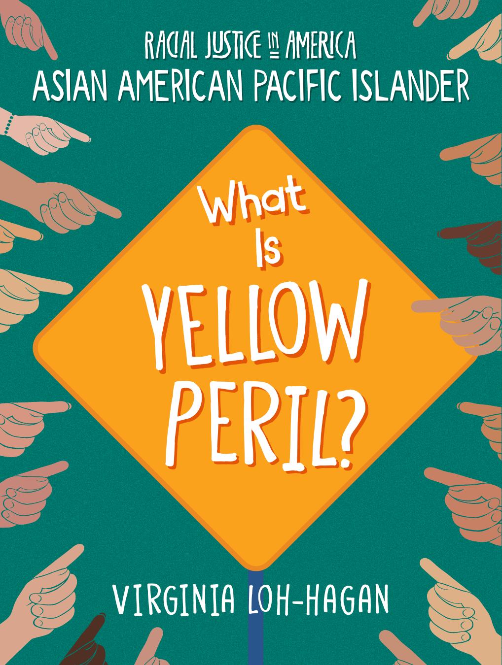 What Is Yellow Peril Virginia Lohhagan