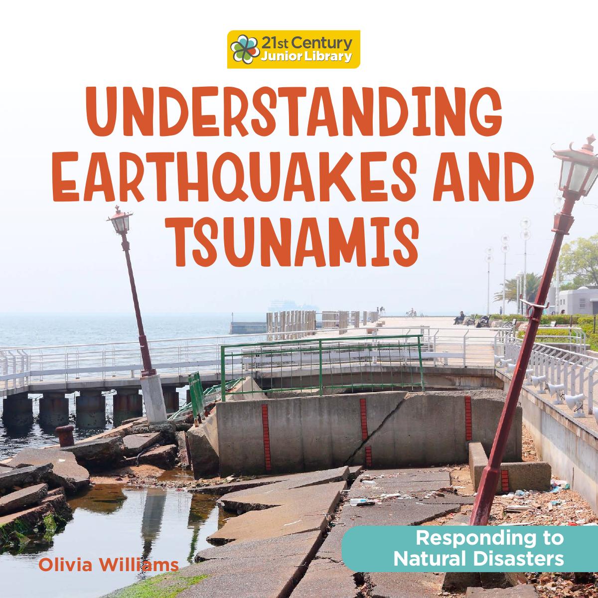 Understanding Earthquakes And Tsunamis Olivia Williams