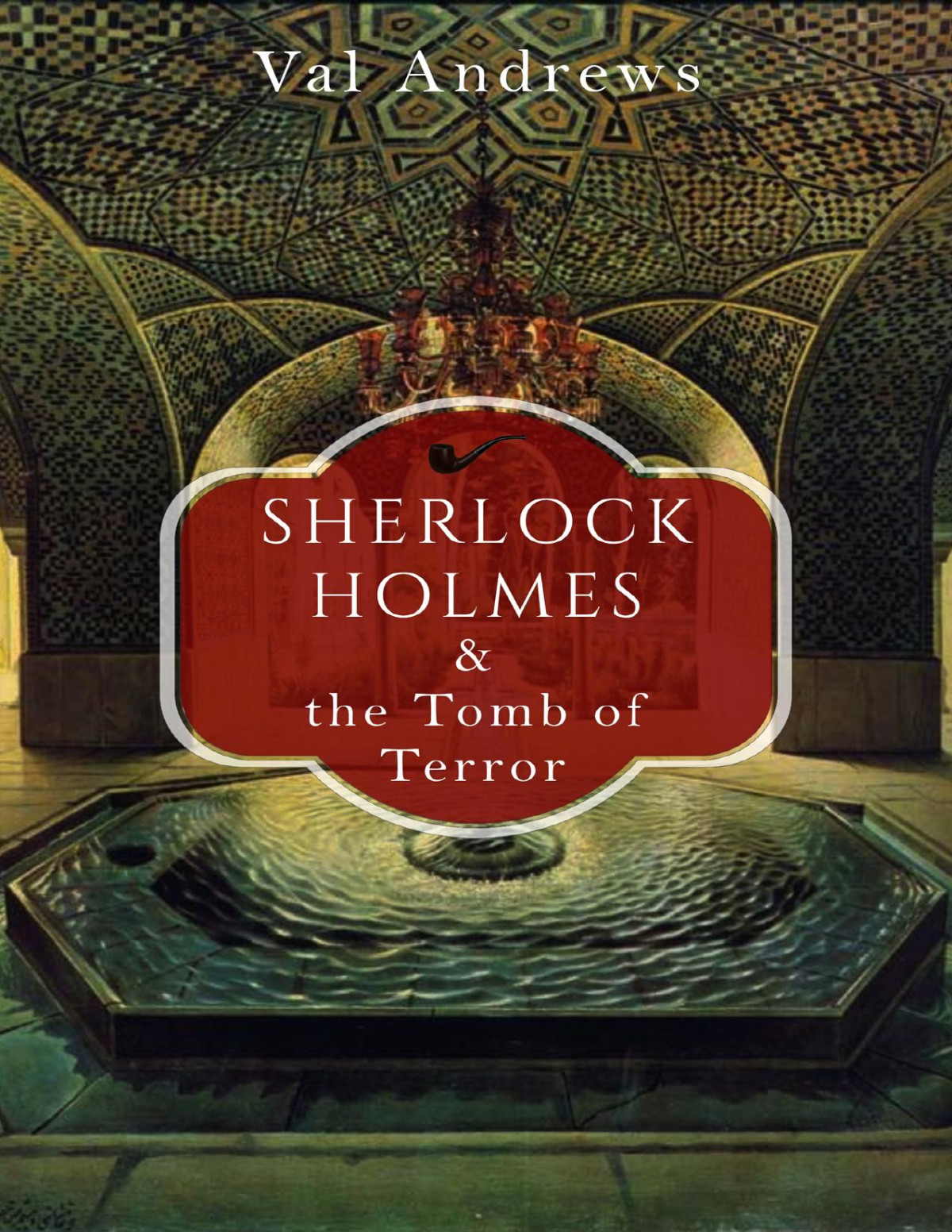 Sherlock Holmes And The Tomb Of Terror Andrews Val