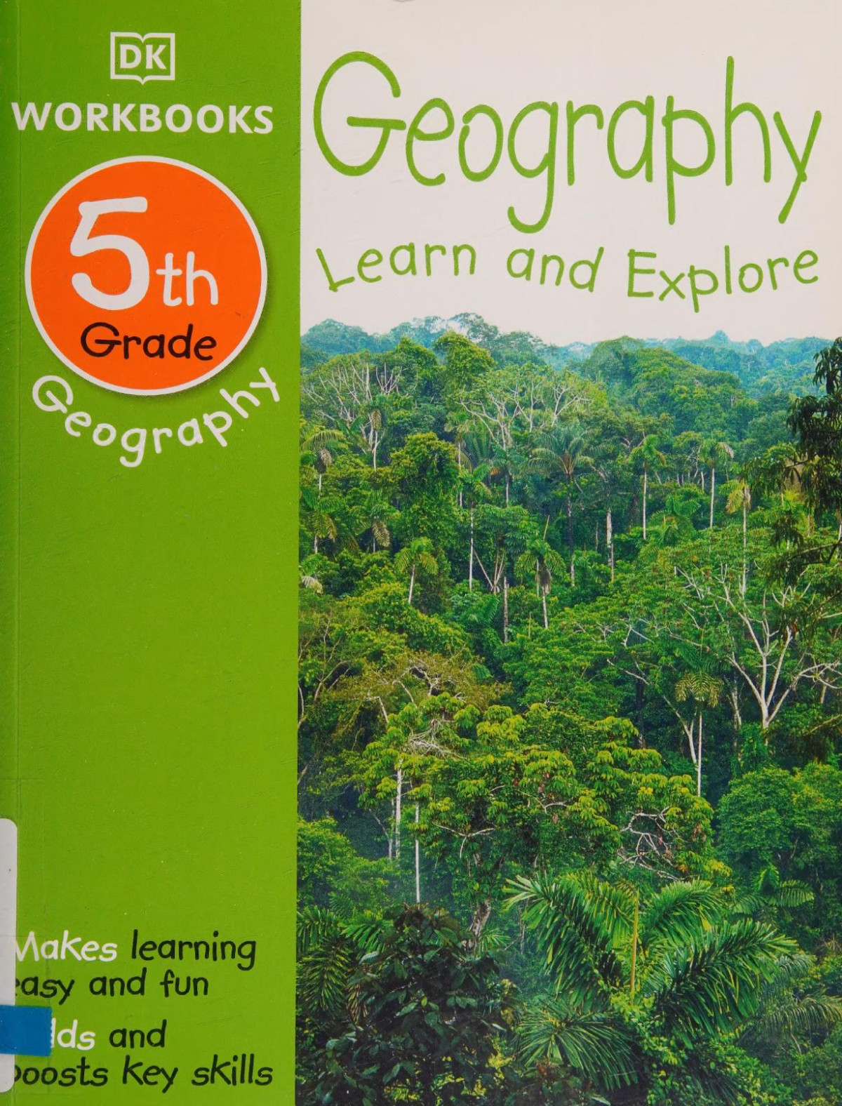 Dk Workbooks Geography Fifth Grade Learn And Explore Dk Dorling Kindersley